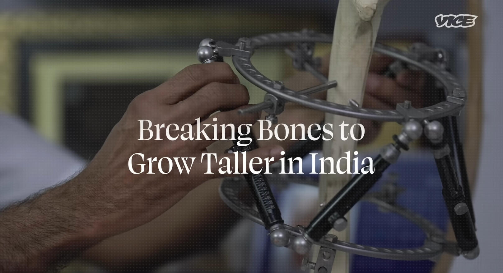 Title sequence — Breaking Bones to Grow Taller in India